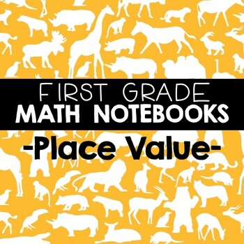 Preview of Math Notebooks: First Grade Place Value