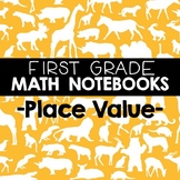 Math Notebooks: First Grade Place Value