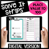 Place Value to 100 Digital Solve It Strips®