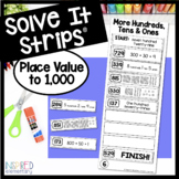 Place Value Games Place Value to 1000 Solve It Strips®