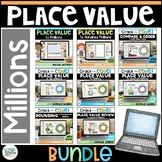 Place Value to Millions Digital Math Activities Mega BUNDL