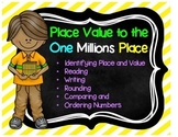 Place Value to the One Millions Place
