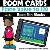 Place Value up to 120 Base Ten Boom Cards™