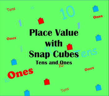 Preview of Place Value with Snap Cubes Smart Board Lesson:  Tens and Ones