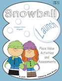 Place Value with Snowball Launch fun (Common Core Aligned)