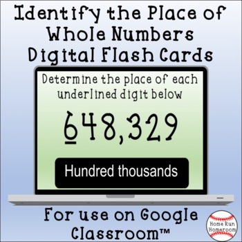 Preview of Place of Whole Numbers Google Classroom™ Digital Flash Cards {4.NBT.1}