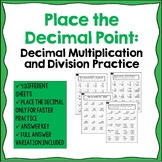Place the Decimal Point: Decimal Multiplication and Divisi