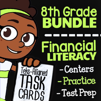 Preview of 8th Grade Financial Literacy Bundle | TEKS 8.12A 8.12B 8.12C 8.12D 8.12E 8.12FG