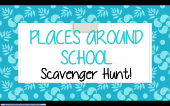 Preview of Places Around School Scavenger Hunt !