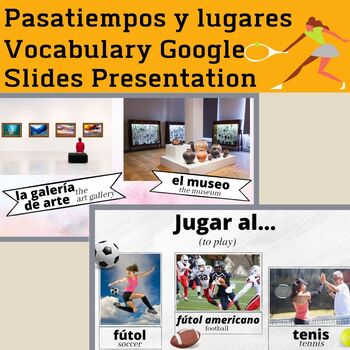 Preview of Places and Pastimes Vocabulary Google Slides Digital presentation_Pasatiempos