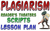 Plagiarism: readers theater & lesson plan