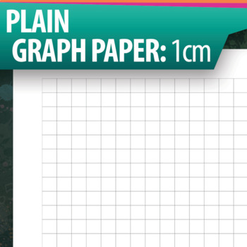 Preview of Plain Graph Paper: 1 cm (Grid Paper, Graphing,Coordinates)