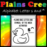 Plains Cree Alphabet Letter "s and ᐢ " Worksheets No Prep