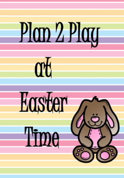 Preview of Plan 2 Play at Easter Time