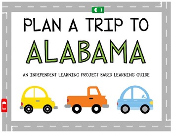 Preview of Plan A Trip to Alabama - Project Based Learning Activity
