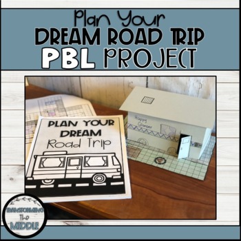 Preview of Plan Your Dream Road Trip | PBL Project 6th Grade Math