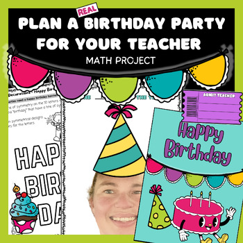 Preview of Plan a Birthday Party for a Teacher Math Project Birthday Fun, Appreciation Week