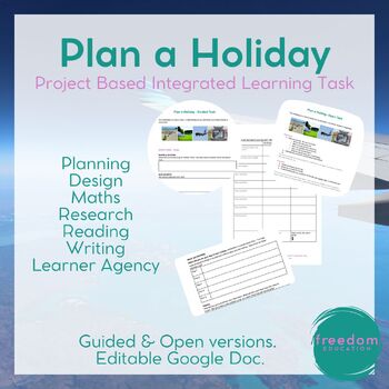 Preview of Plan a Holiday - Project Based Integrated Learning Task