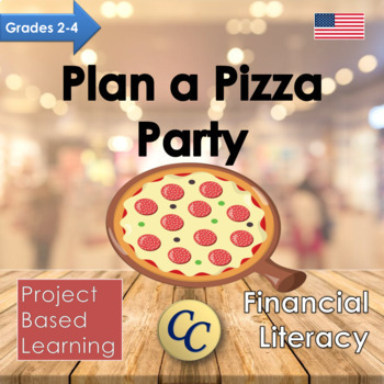 Preview of Plan a Pizza Party Project Based Learning for Financial Literacy