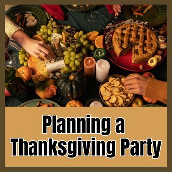 Preview of Plan a Thanksgiving Dinner Party, Digital Resource Activity