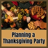 Plan a Thanksgiving Dinner Party, Digital Resource Activity