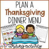 Plan a Thanksgiving Dinner | Thanksgiving Writing Activity