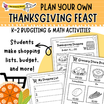 Preview of Plan a Thanksgiving Feast! Math Lesson | K-2 Budgeting and Addition PBL Activity