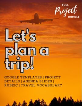 Preview of Plan a Trip - Project Bundle!