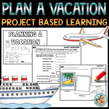 Preview of Plan a Vacation Project | PBL | End of the Year Activity | Google Link Included