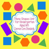Kindergarten Plane Shapes Unit (Common Core)