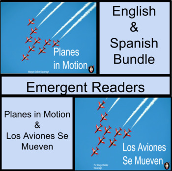 Preview of Planes in Motion Los Aviones Se Mueven English Spanish Emergent Readers