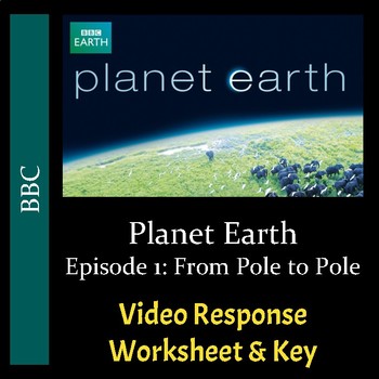 Preview of Planet Earth - Episode 1: From Pole to Pole - Worksheet & Key - PDF & Digital