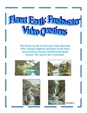 Planet Earth: Freshwater Video Questions