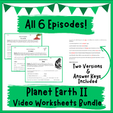 Planet Earth II (season 2) - Video Worksheet BUNDLE ALL 6 