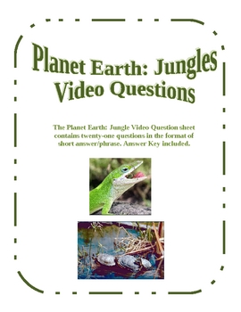 Planet Earth Jungles Video Questions By Amy Kirkwood Tpt