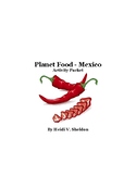 Planet Food - Mexico (Globe Trekker) Activity Packet