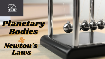 Preview of Planetary Bodies and Newton's Laws of Motion Lesson and Video Bundle
