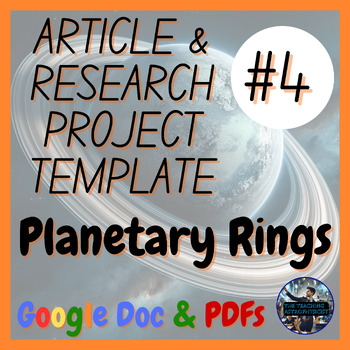 Preview of Planetary Rings | Science Research Project + Article #4 | Astro (Google Bundle)