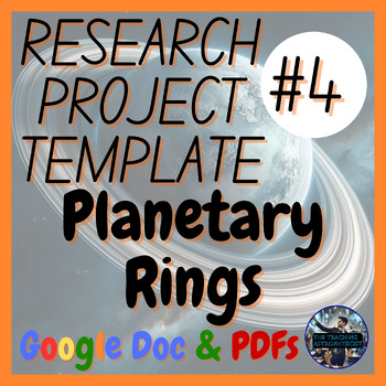 Preview of Planetary Rings | Science Research Project Template #4 | Astro (Google Version)