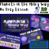 Planets in the Milky Way: Order, Classification, Types, Ha