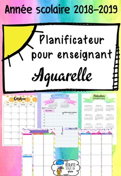 Preview of Planificateur pour enseignant 2018-2019 - Aquarelle