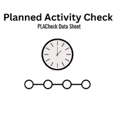 Planned Activity Check (PLACheck) data sheet