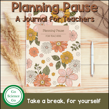Preview of Planning Pause A Teacher's Journal