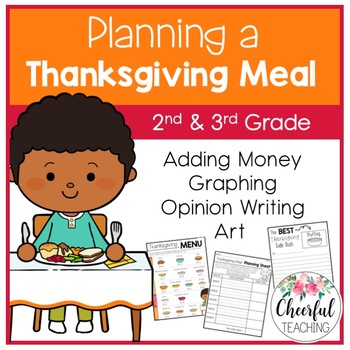 Preview of Planning a Thanksgiving Meal: Adding Money, Graphing, & Opinion Writing