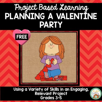 Preview of Planning a Valentine Party:  Project Based Learning