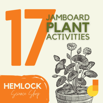 Preview of Plant Activities - 17 engaging, digital assignments in Jamboard