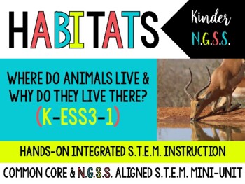 Preview of Plant & Animal Needs (Habitats) Mini Unit & Engineering STEM Challenge! (NGSS)