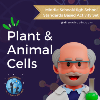 Preview of Plant & Animals Cells Academic Set: Middle/High School for Special Needs