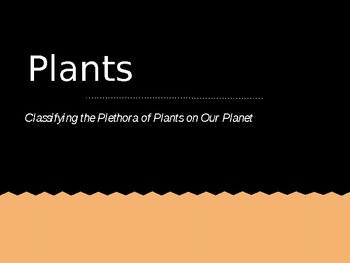 Preview of Plant Classification Powerpoint with Guided/Ghost Notes