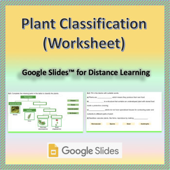 Preview of Plant Classification - Worksheet | Google Slides™ for Distance Learning